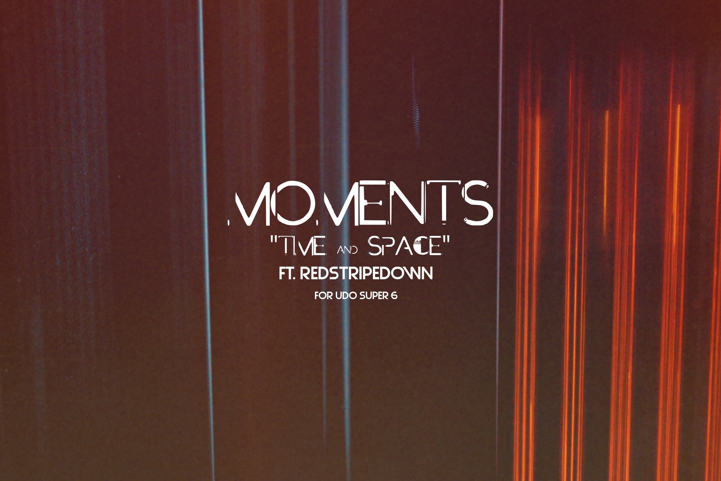 Presets for UDO Super 6 - Moments