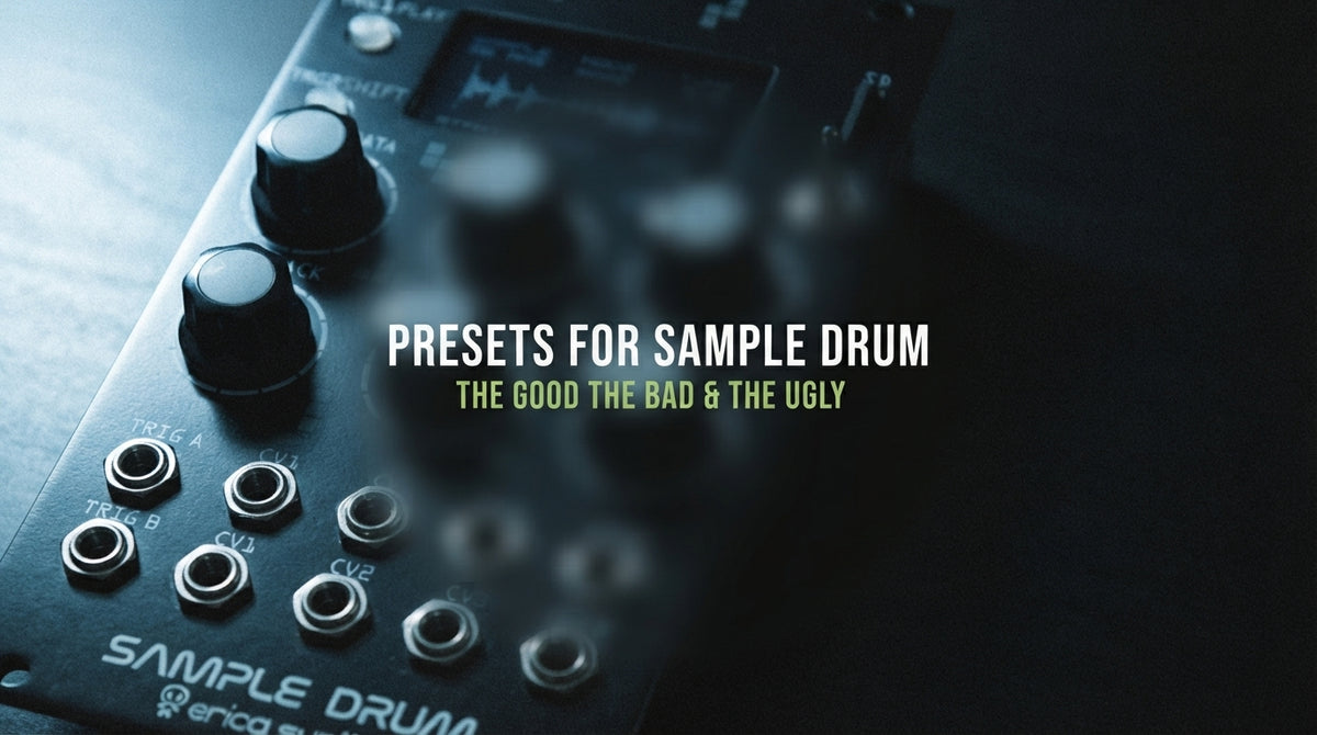 Presets for Sample Drum - The Good The Bad & The Ugly
